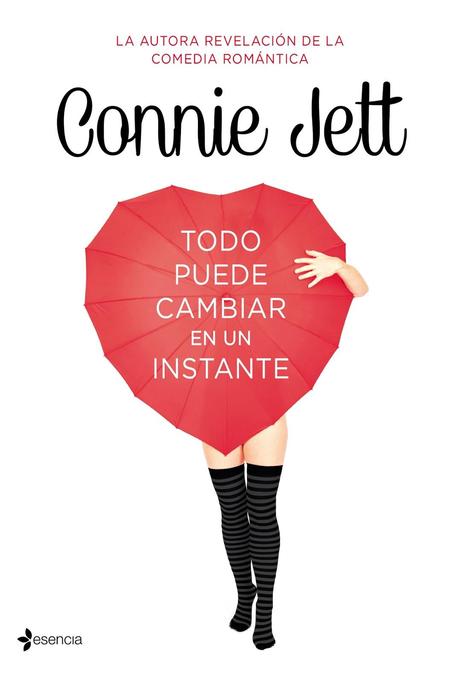 Reseña - Todo puede cambiar en un instante, Connie Jett