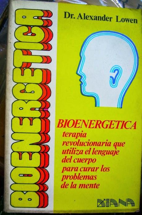 Bioenergetica del doctor Alexander Lowen