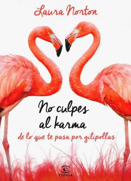 Reseña: No culpes al karma de lo que te pasa por gilipollas