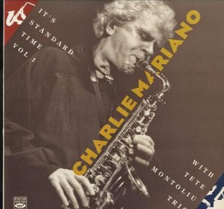CHARLIE MARIANO & TETE MONTOLIU: Charlie Mariano with the Tete Montoliu Trio, It's Standard Time, Volume One & Volume Two