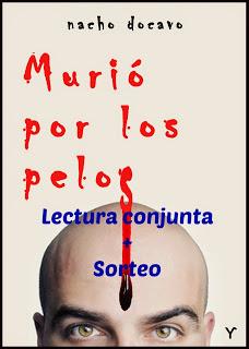 Lectura conjunta + Sorteo de Murió por los pelos de Nacho Docavo