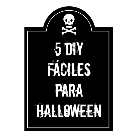 5 DIY fáciles para Halloween