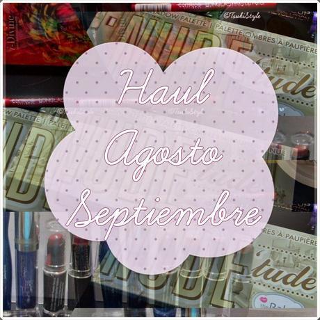 #Haul# ~Agosto y Septiembre~ Todo Primor