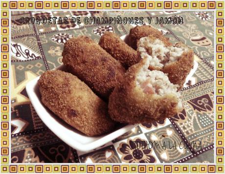 CROQUETAS DE CHAMPIÑONES Y JAMÓN SERRANO CROQUETAS DE CHAMPIÑONES Y JAMÓN SERRANO