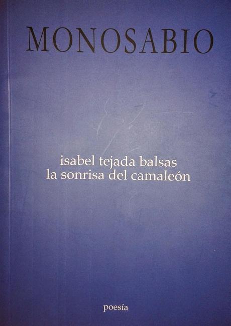 Isabel Tejada Balsas: La sonrisa del camaleón (y 2):