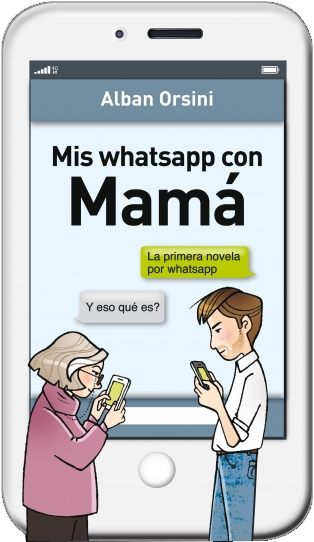 Mis whatsapp con Mamá de Alban Orsini