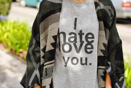 I hate/love you.