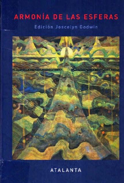 Armonía de las Esferas. Un Libro de Consulta sobre la Tradición Pitagórica en la Música de Joscelyn Godwin