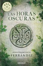 Las Horas Oscuras, de Juan Francisco Ferrandíz