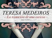 Reseña Tentación Caricia, Teresa Medeiros