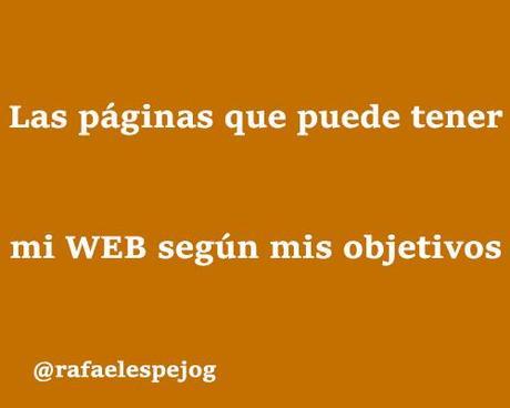 las paginas que puede tener mi web segun mis objetivos las paginas que puede tener mi web segun mis objetivos