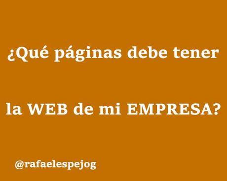 que paginas debe tener la web de mi empresa que paginas debe tener la web de mi empresa