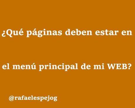 que paginas deben estar en el menu principal de mi web que paginas deben estar en el menu principal de mi web