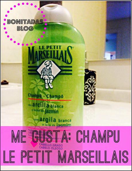 Me Gusta: Champú para Cabello Graso de Le Petit Marseillais