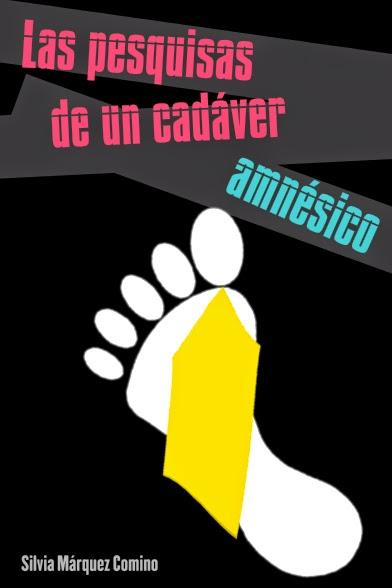Las pesquisas de un cadáver amnésico