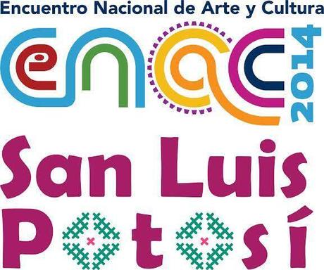 Encuentro Nacional de Arte y Cultura SLP