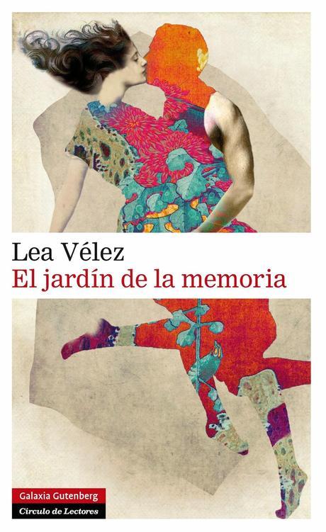 El jardín de la memoria, de Lea Vélez.
