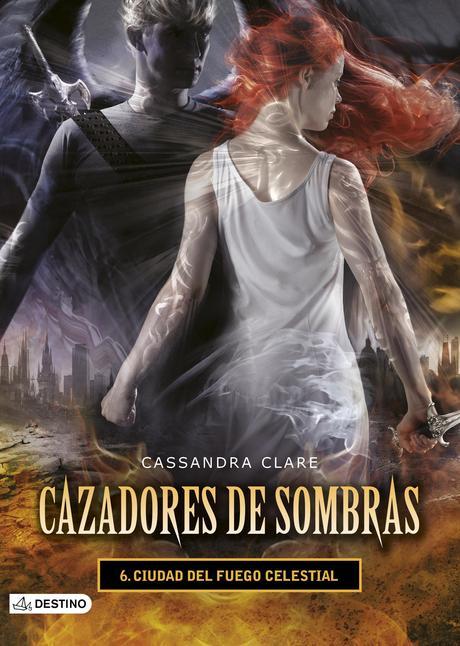 ciudad del fuego celestial  (cazadores de sombras 6)-cassandra clare-9788408131939