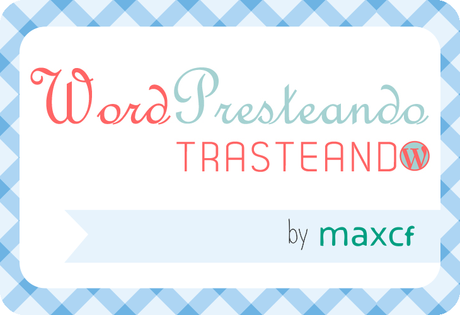 WORDPRESTEANDO: ¿Cómo puedo socializar mi blog? (by @maxcf)