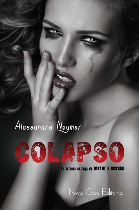 Noticias sobre el tercer libro de Mírame y Dispara (Alessandra Neymar)