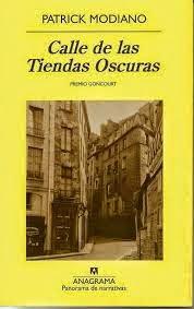 Calle de las tiendas oscuras. Parick Modiano.