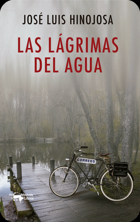 RESEÑA: LAS LÁGRIMAS DEL AGUA, JOSÉ LUIS HINOJOSA.