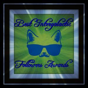 best intergalactic followers awards