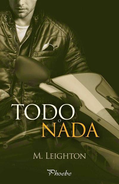 Todo o Nada - The Bad Boys #2 - M. Leighton
