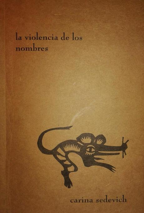 Carina Sedevich (6): La violencia de los nombres (b): Carina Sedevich (6): La violencia de los nombres (b):