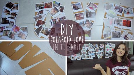 DIY: Polaroid LOVE en tu pared