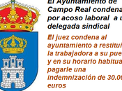 Ayuntamiento Campo Real condenado acoso laboral delegada sindical