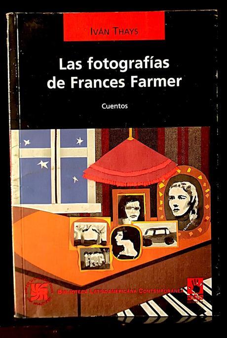 Las fotografías de Frances Farmer, Iván Thays