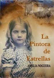 La pintora de estrellas (Amelia Noguera)