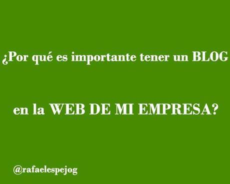 porque es importante tener un blog en la web de mi empresa