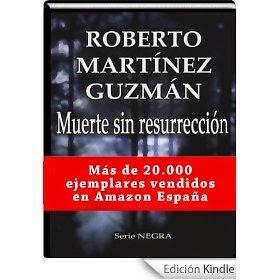 http://www.amazon.es/Muerte-resurrecci%C3%B3n-Roberto-Mart%C3%ADnez-Guzm%C3%A1n-ebook/dp/B008CQI7ZE/ref=zg_bs_827231031_f_9