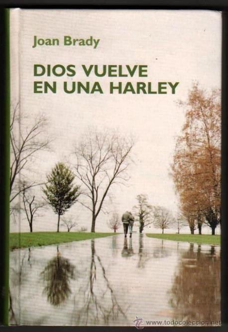 LECTURA RECOMENDADA IV: DIOS VUELVE EN UNA HARLEY