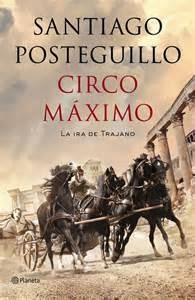 Reseñan de Circo Máximo de Santiago Posteguillo