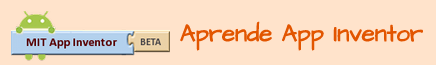 Aprende a desarrollar apps para Android con App Inventor