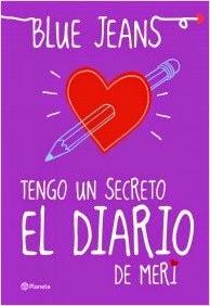 Nuevo Libro de Blue Jeans: Tengo Un Secreto: El Diario de Meri