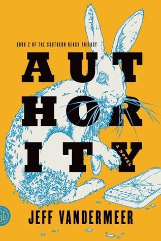 Authority (Southern Reach Trilogy, #2)