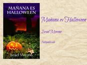 Mañana Halloween Israel Moreno
