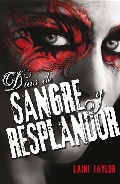 Reseña: Días de sangre y resplandor de Laini Taylor