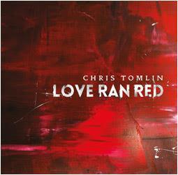 “Love Ran Red”, la nueva producción de Chris Tomlin