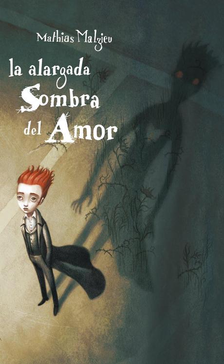 La Alargada Sombra del Amor, de Mathias Malzieu