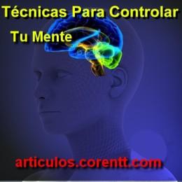 técnicas para controlar tu mente