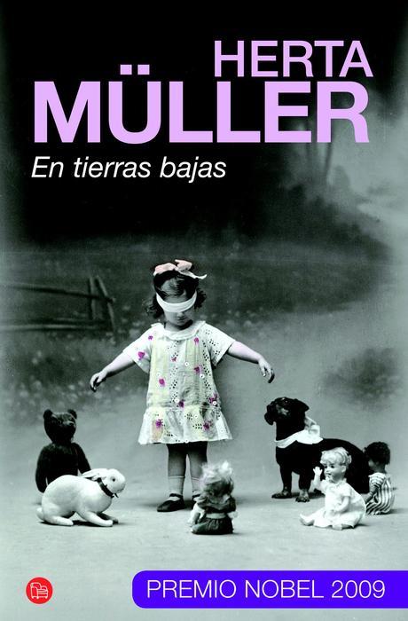 HERTA  MÜLLER:  “En tierras bajas”