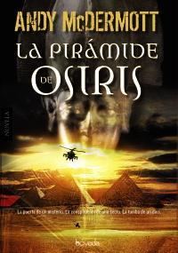 Ficha: La pirámide de Osiris de Andy McDermott - Novedad Noviembre Boveda Ficha: La pirámide de Osiris de Andy McDermott - Novedad Noviembre Boveda