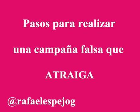 pasos para realizar una campaña falsa que atraiga