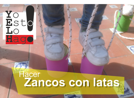 hacer zancos con latas