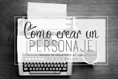 Cómo crear un personaje I [ Arquetipos & Plantilla ]